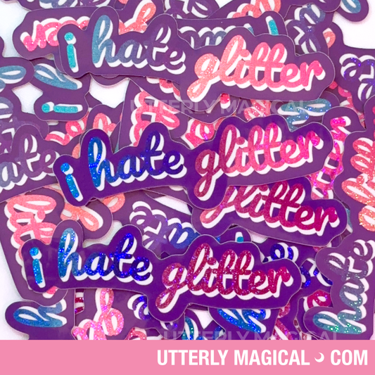 i hate glitter Sticker